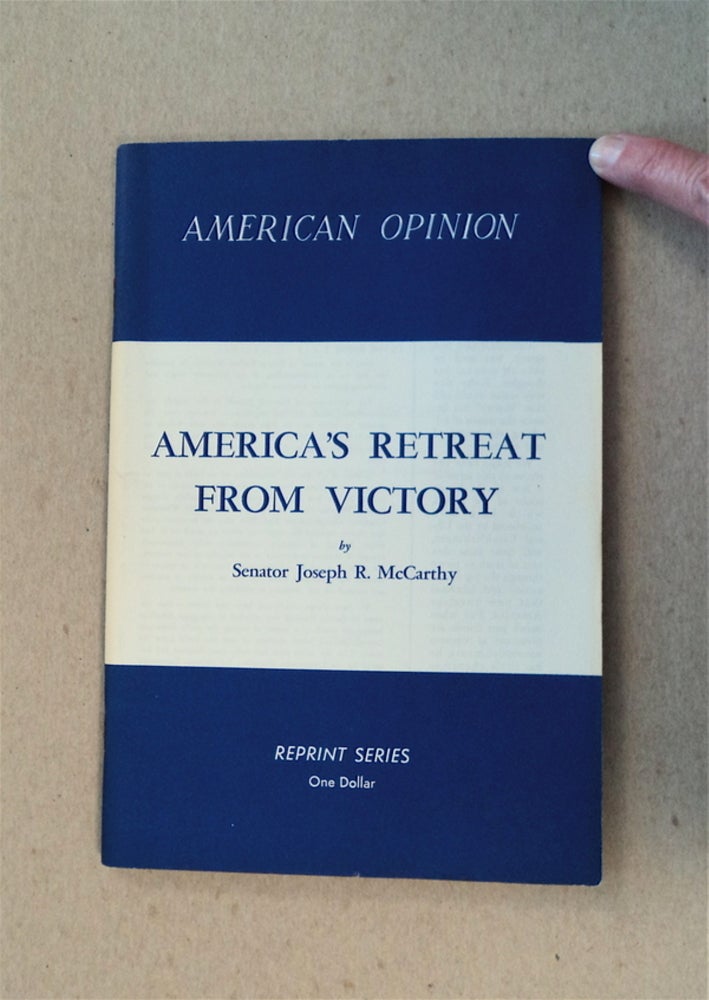 [79756] America's Retreat from Victory: The Story of George Catlett Marshall. Sen. Joseph R. McCARTHY.