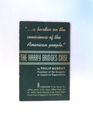 79778] The Harry Bridges Case. Philip MURRAY