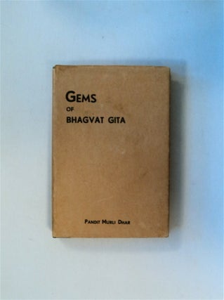 79789] Gems of Bhagvat Gita: (Choicest One Hundred and Eight Slokas). Pandit Murliu DHAR