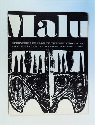 79794] Malu: Openwork Boards of the Tshuosh Tribe. Douglas NEWTON