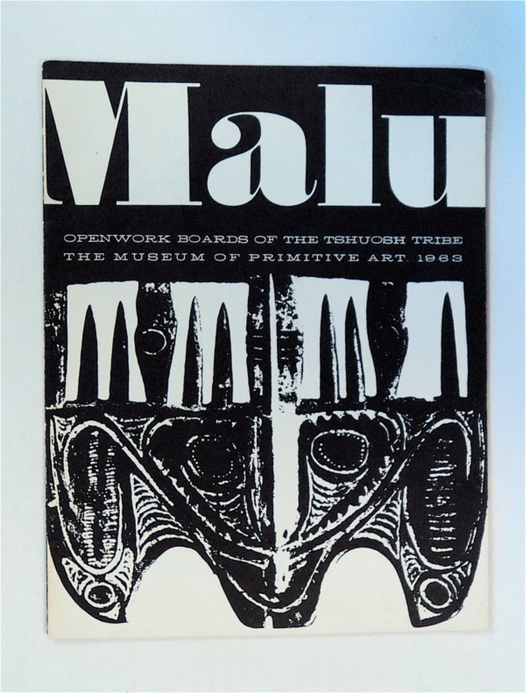 [79794] Malu: Openwork Boards of the Tshuosh Tribe. Douglas NEWTON.