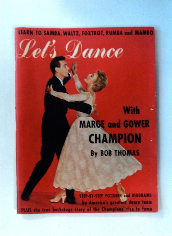 [79844] Let's Dance with Marge and Gower Champion. Bob THOMAS.