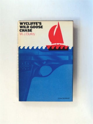 79891] Wycliffe's Wild Goose Chase. W. J. BURLEY