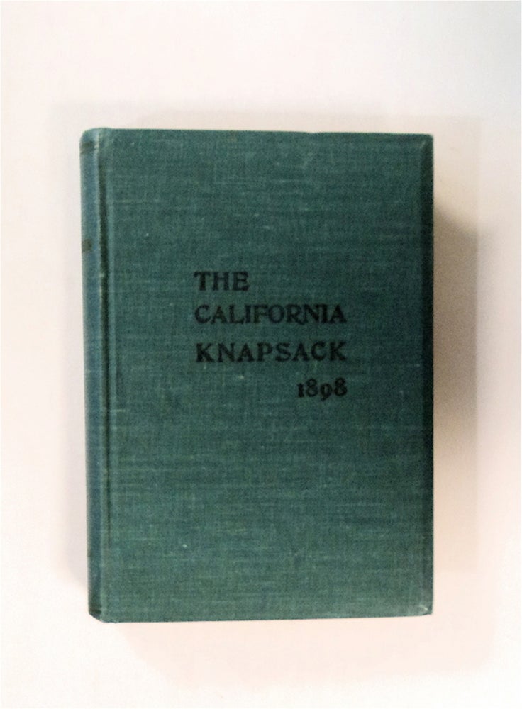 [79937] The Knapsack: A Collection of Original Short Stories, Sketches, Anecdotes and Essays (cover title: The California Knapsack 1898). CONTRIBUTED BY MEMBERS OF THE FIRE UNDERWRITERS' ASSOCIATION OF THE PACIFIC.