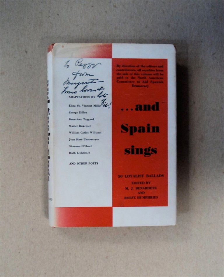 [79941] ... and Spain Sings: Fifty Loyalist Ballads Adapted by American Poets. M. J. BENARDETE, eds Rolfe Humphries.
