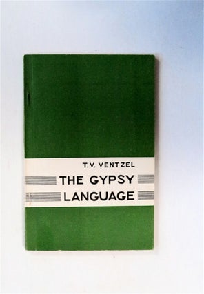 79957] The Gypsy Language. T. V. VANTZEL