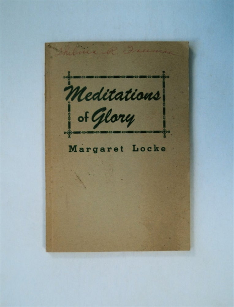 [80022] Meditations of Glory. Margaret LOCKE.