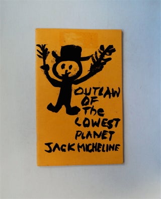 80154] Outlaw of the Lowest Planet. Jack MICHELINE