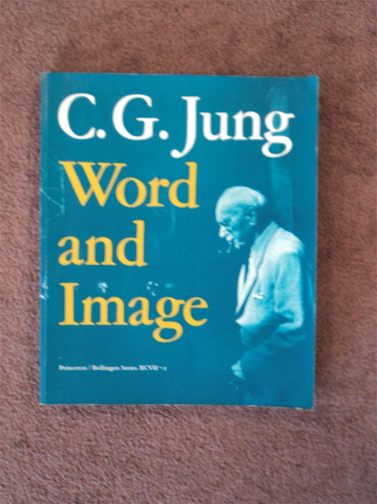 [80158] C. G. Jung: Word and Image. C. G. JUNG.
