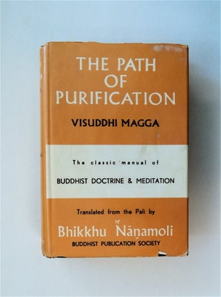 80178] The Path of Purification (Visuddhimagga). Bhadantacariya BUDDHAGHOSA