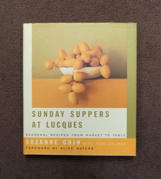 80194] Sunday Suppers at Lucques. Suzanne GOIN, Teri Gelber