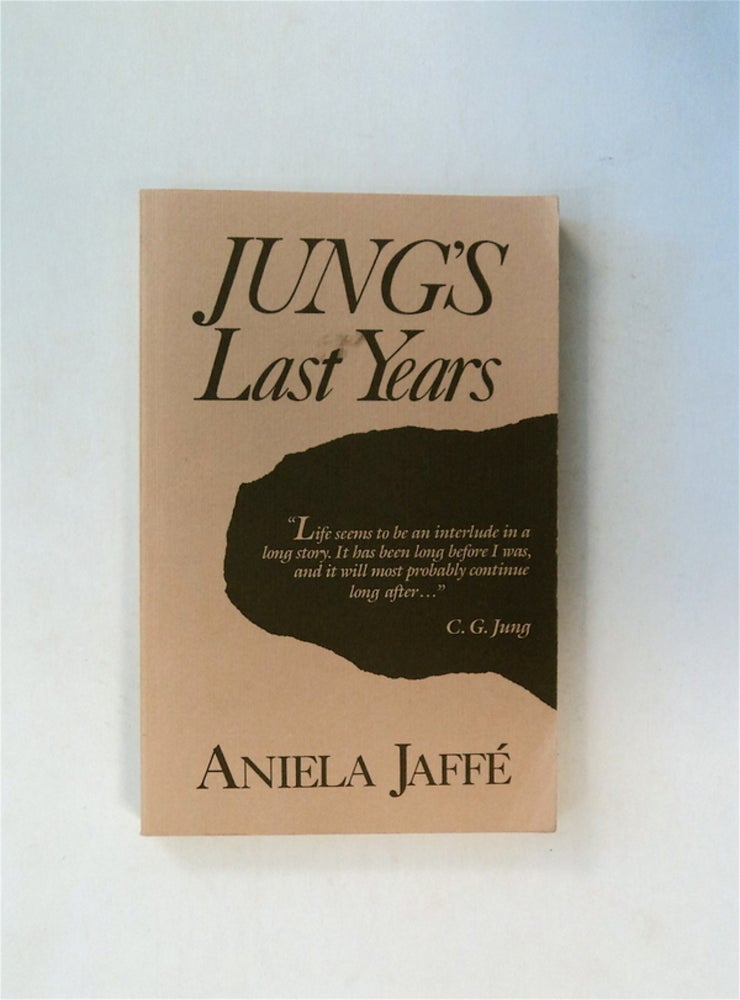 [80209] Jung's Last Years. Aniela JAFFÉ.