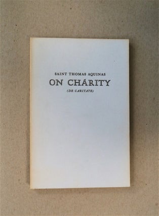 80214] On Charity (De Caritate). St. Thomas AQUINAS