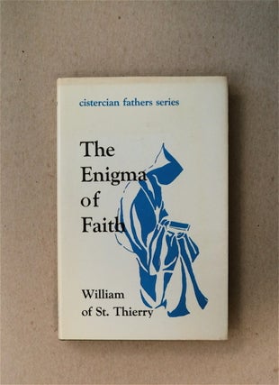 80218] The Enigma of Faith. WILLIAM OF ST THIERRY