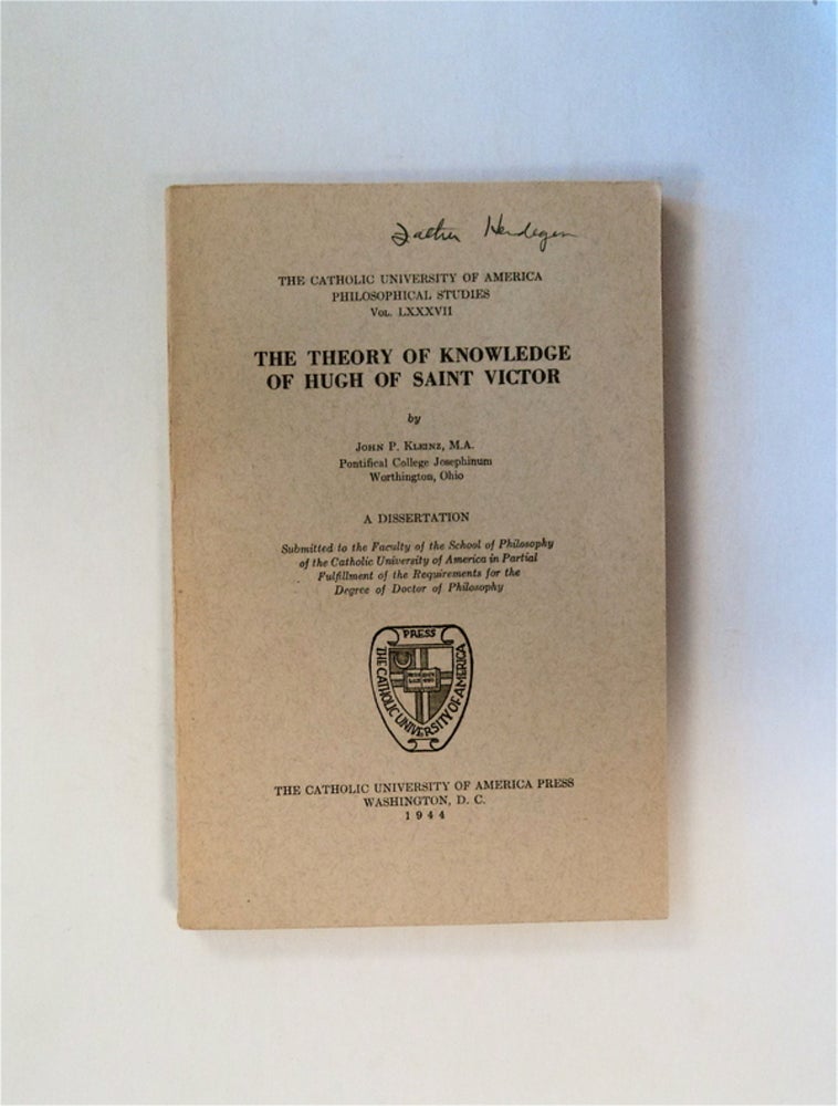 [80251] The Theory of Knowledge of Hugh of Saint Victor. John P. KLEINZ.