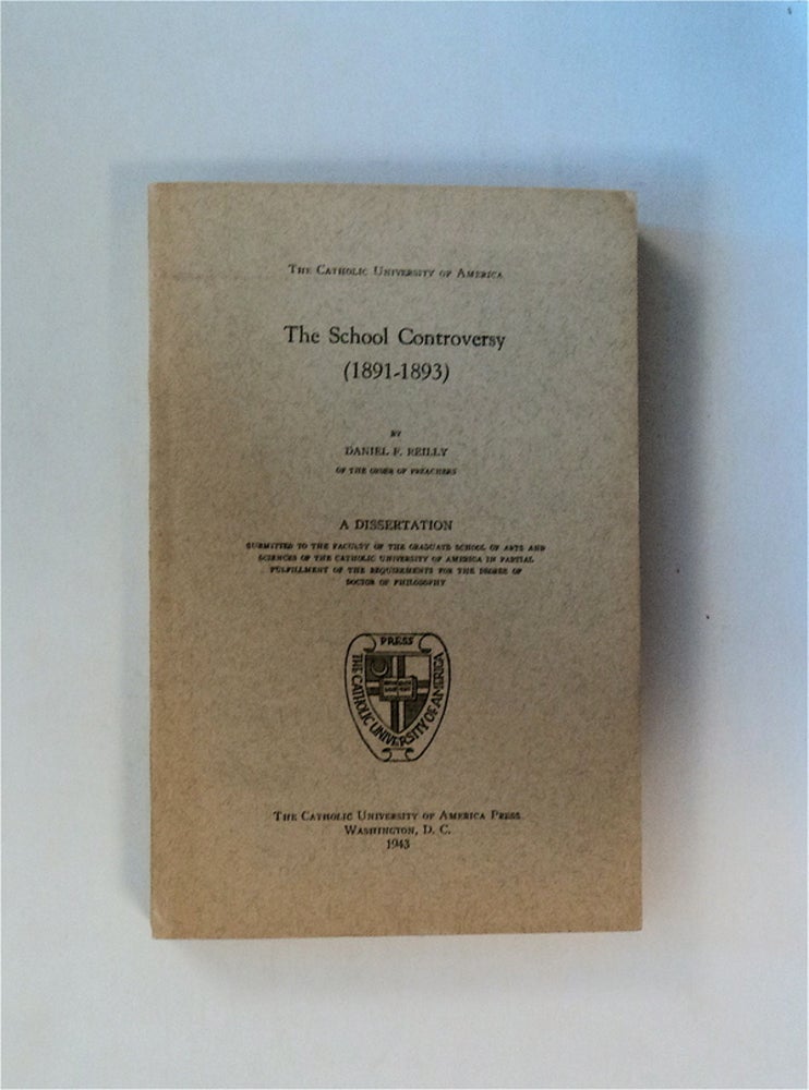 [80260] The School Controversy (1891-1893). Daniel F. REILLY.