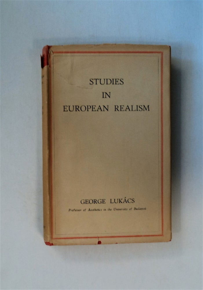 [80296] Studies in European Realism: A Sociological Survey of the Writings of Balzac, Stendhal, Zola, Tolstoy, Gorki and Others. George LUKÁCS.