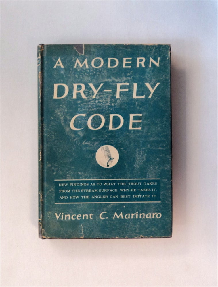 [80334] A Modern Dry-Fly Code. Vincent C. MARINARO.