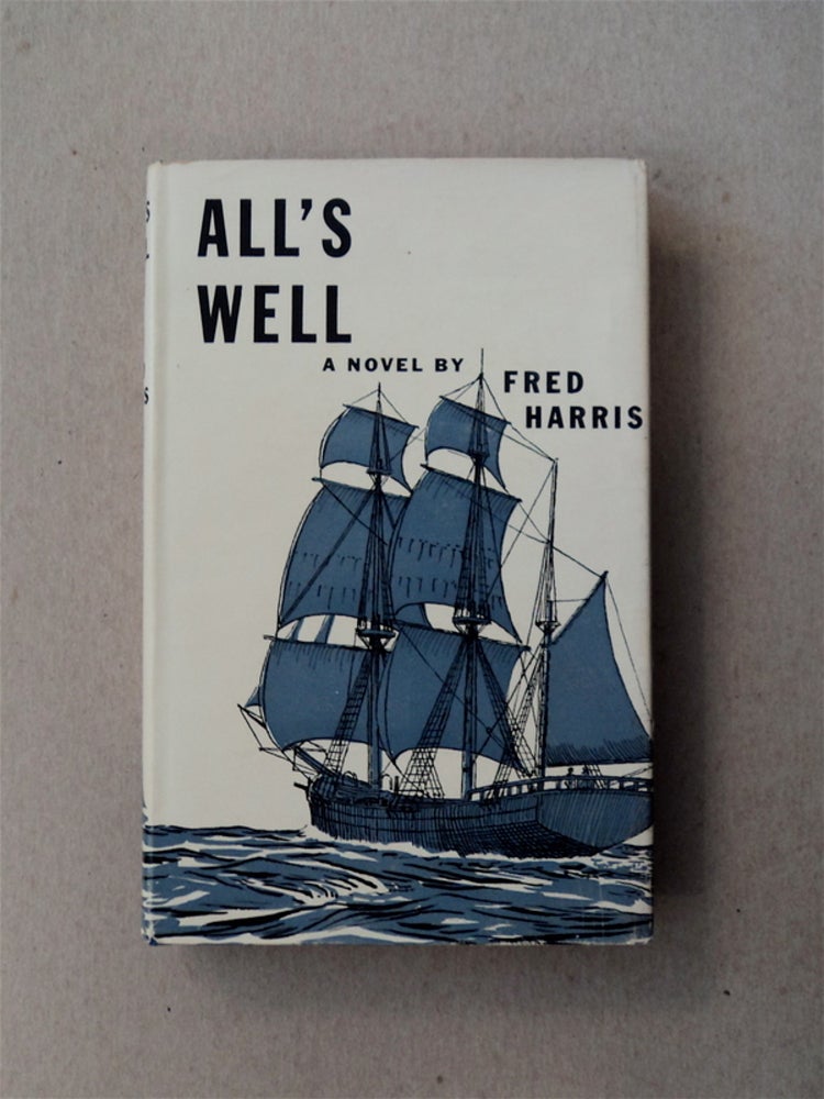 [80407] All's Well: A Story of the Sea. Fred HARRIS.
