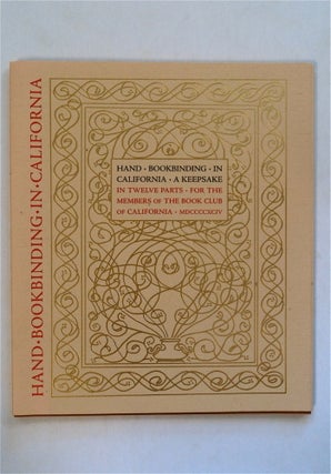 80429] Hand Bookbinding in California: A Keepsake in Twelve Parts for Members of The Book Club of...