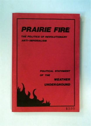 80499] Prairie Fire: The Politics of Revolutionary Anti-Imperialism. Political Statement of the...