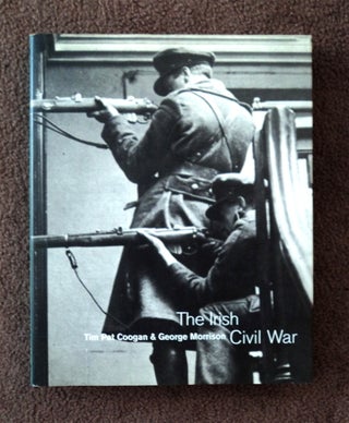 80507] The Irish Civil War. Tim Pat COOGAN, George Morrison