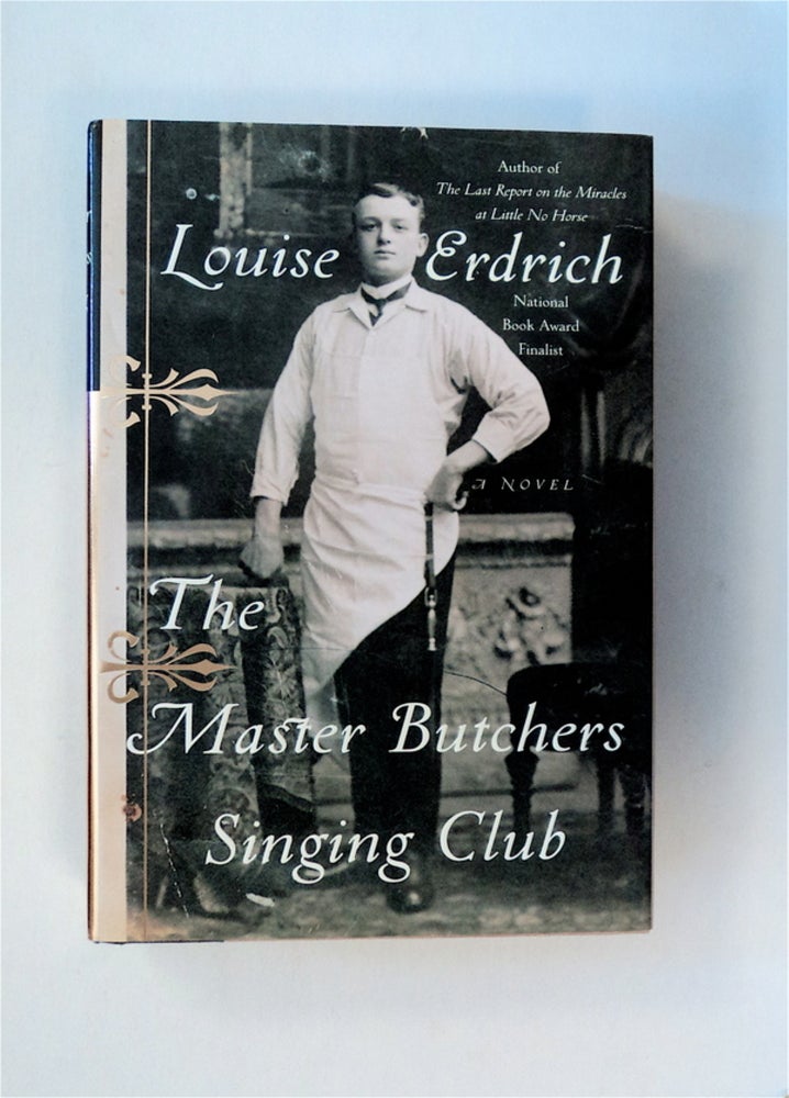 [80515] The Master Butchers Singing Club. Louise ERDRICH.