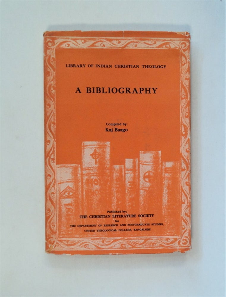 [80618] Library of Indian Christian Theology: A Bibliography. Kaj BAAGO, comp.