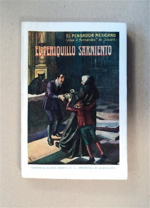 80636] El Periquillo Sarniento. EL PENSADOR MEXICANO, JOSÉ J. FERNÁNDEZ DE LIZARDI