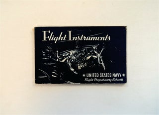 80656] Flight Instruments. BUREAU OF AERONAUTICS UNITED STATES NAVY TRAINING SCHOOLS