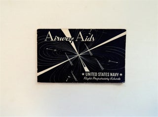 80659] Airway Aids. BUREAU OF AERONAUTICS UNITED STATES NAVY TRAINING SCHOOLS