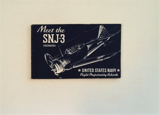 80664] The Pilot Meets the SNJ-3 (Restricted). BUREAU OF AERONAUTICS UNITED STATES NAVY TRAINING...