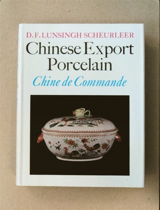 80701] Chinese Export Porcelain: Chine de Commande. D. F. LUNSINGH SCHEURLEER