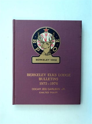 80742] Berkeley Elks Lodge Bulletins 1975-1975, Oscar (Ed) Carlson, Jr., Exalted Ruler. BERKELEY...