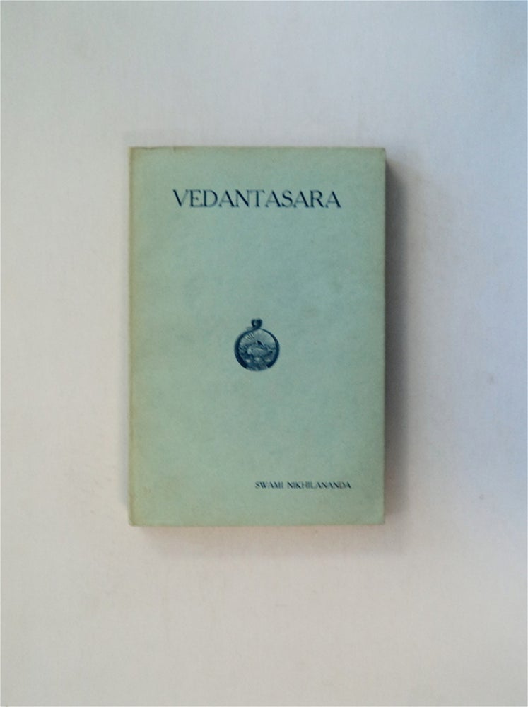 [80760] Vedantasara of Sadananda. Swami NIKHILANANDA, English translation, text, introduction, comments by.