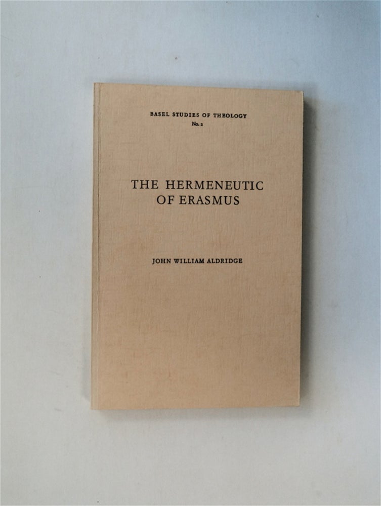 [81013] The Hermeneutic of Erasmus. John William ALDRIDGE.