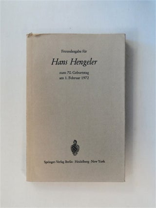81016] Freundesgabe für Hans Hengeler zum 70. Geburtstag am 1. Februar 1972. Wolfgang BERNHARDT,...