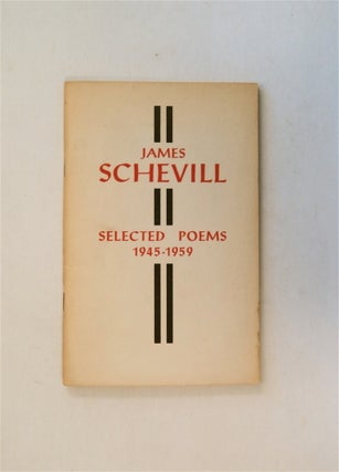 81028] Selected Poems 1945-1959. James SCHEVILL