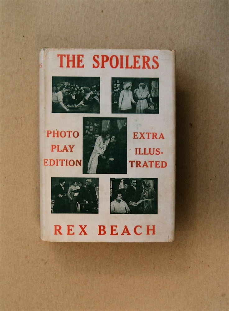 [81031] The Spoilers. Rex BEACH.