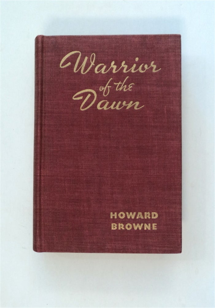 [81035] Warrior of the Dawn: The Adventures of Tharn. Howard BROWNE.