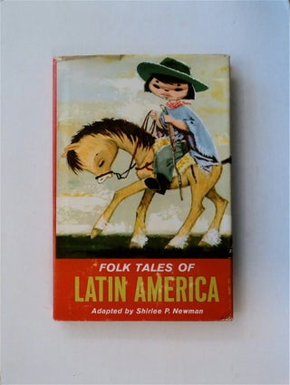 81043] Folk Tales of Latin America. Shirlee P. NEWMAN, adapted by