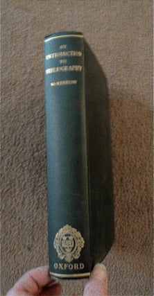 81192] An Introduction to Bibliography for Literary Students. Ronald B. McKERROW