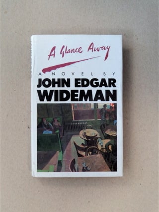 81213] A Glance Away. John Edgar WIDEMAN