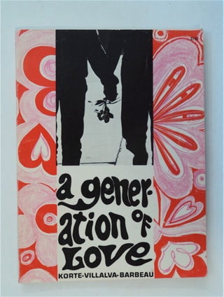 81215] A Generation of Love. Mary Norbert KORTE, poems by., Jess Villalva