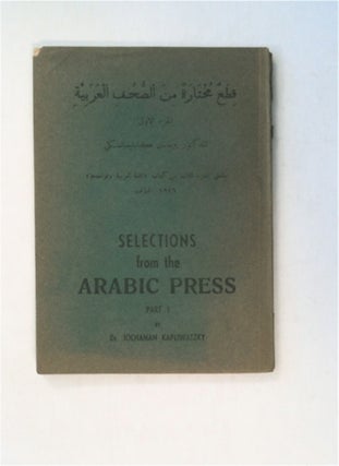 81318] Selections from the Arabic Press, Part I. Dr. Jochanan KAPLIWATZKY