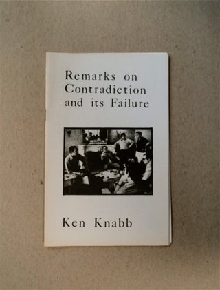 81349] Remarks on Contradiction and Its Failure. Ken KNABB