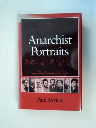 81359] Anarchist Portraits. Paul AVRICH
