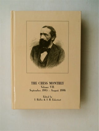 81442] The Chess Monthly, Volume VII (September, 1885-August, 1886). L. HOFFER, eds J. H. Zukertort