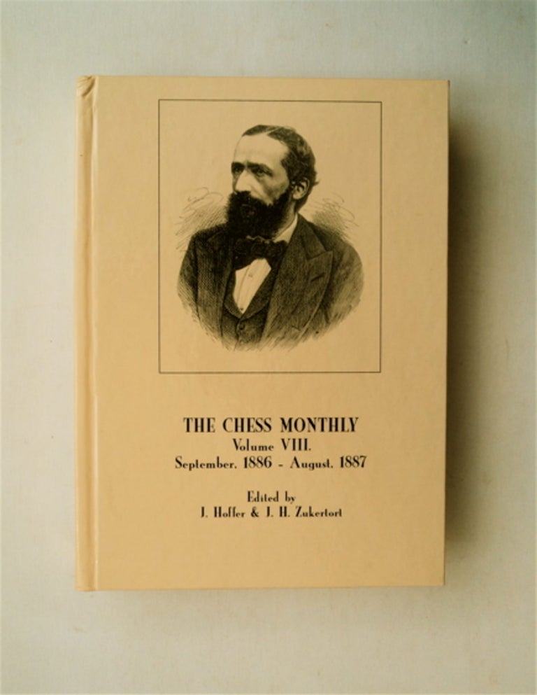 [81443] The Chess Monthly, Volume VIII (September, 1886-August, 1887). L. HOFFER, eds J. H. Zukertort.