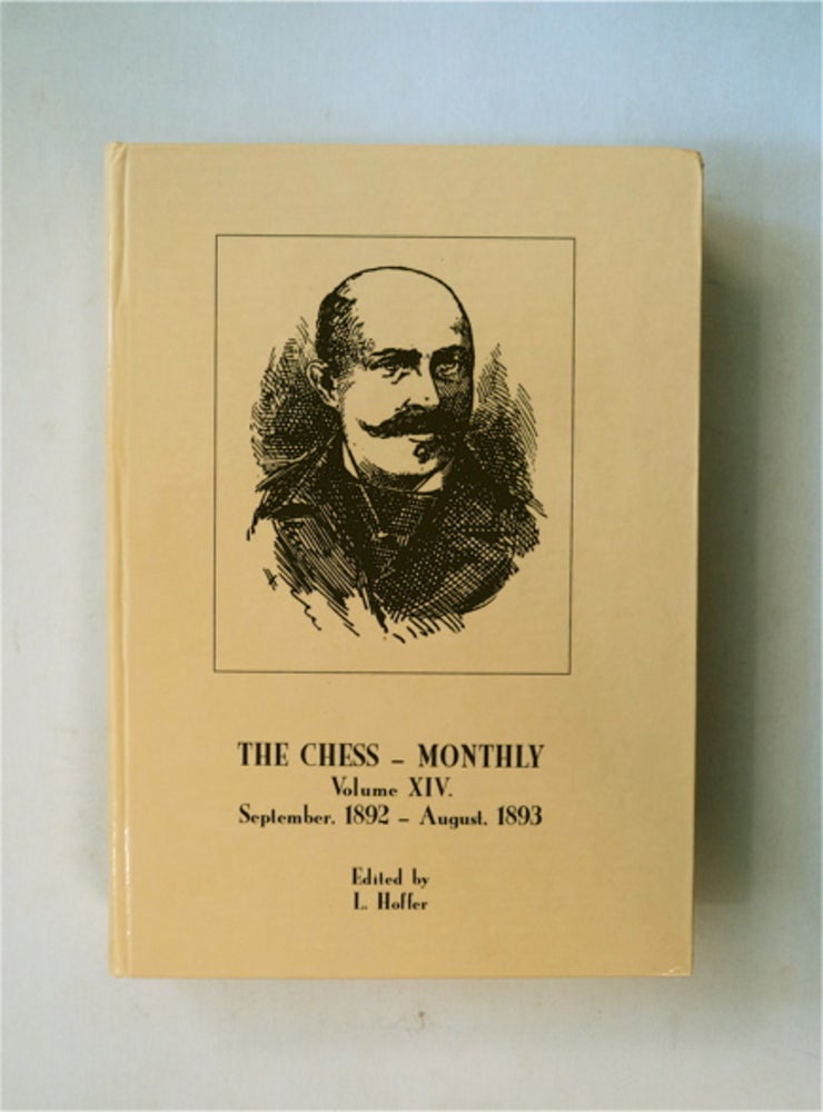 [81449] The Chess Monthly, Volume XIV (September, 1892-August, 1893). L. HOFFER, ed.